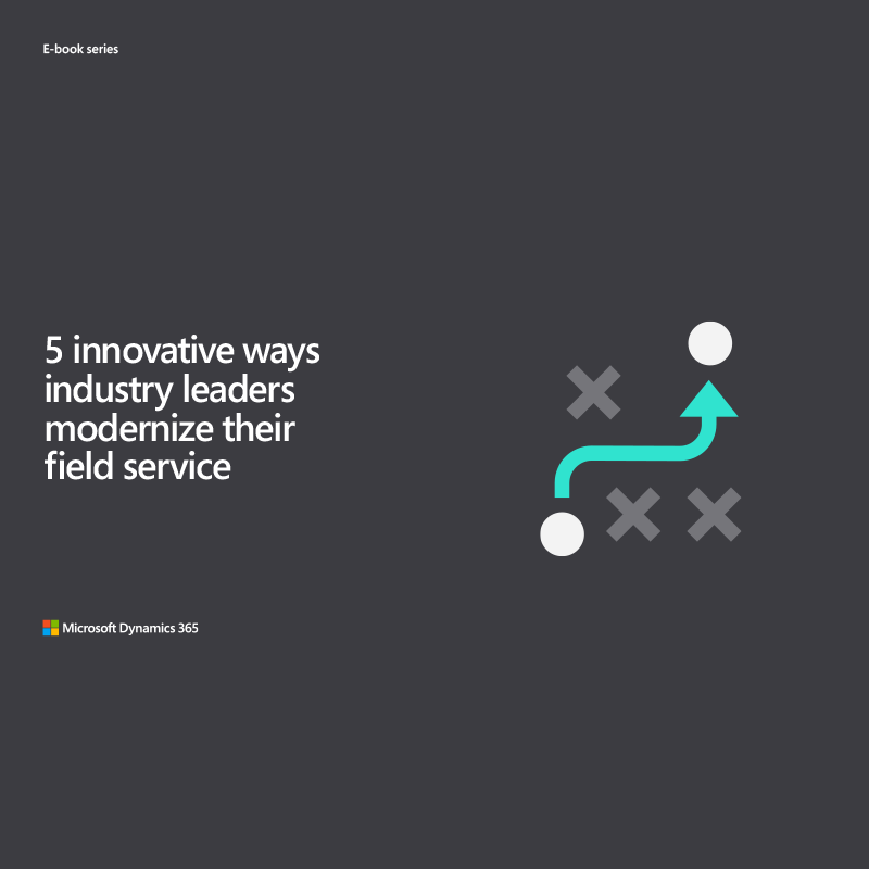 Microsoft Dynamics 365 e-book cover titled "5 innovative ways industry leaders modernize their field service", featuring a path and arrow icon.