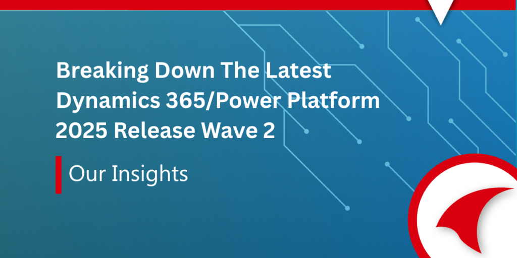 Banner promoting insights on Dynamics 365 and Power Platform 2025 Release Wave 2 with a digital circuit background.